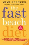 The fast beach diet / by Mimi Spencer.