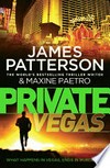 Private Vegas / by James Patterson and Maxine Paetro.
