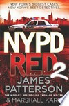 NYPD red 2 / by James Patterson & Marshall Karp.
