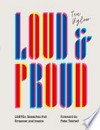 Loud and proud : LGBTQ+ speeches that empower and inspire / by Tea Uglow.