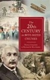The 20th century in bite-sized chunks / by Nicola Chalton and Meredith MacArdle.
