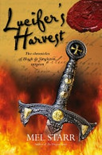 Lucifer's harvest : the ninth chronicle of Hugh de Singleton, surgeon / by Mel Starr.