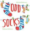 Odd socks / by Michelle Robinson ; Rebecca Ashdown.