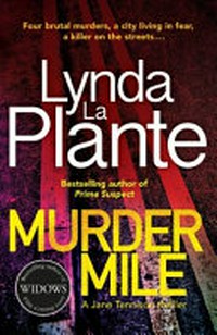 Murder mile / by Lynda La Plante.