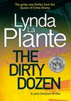 The Dirty Dozen / by Lynda La Plante.