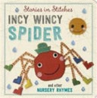 Incy Wincy Spider and other nursery rhymes / illustrated by Dawn Machell.