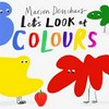 Let's look at colours / by Marion Deuchars.