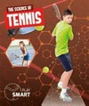 The science of tennis / by Emilie Dufresne.