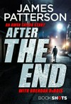After the end / by James Patterson with Brendan DuBois.