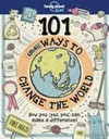 101 small ways to change the world / by Aubre Andrus