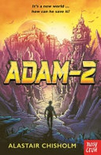 Adam-2 / by Alastair Chisholm.