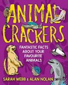 Animal crackers: fantastic facts about your favourite animal /