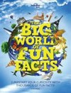 The big world of fun facts : jump-state your curiosity with thousands of fun facts! / by H.W. Poole.