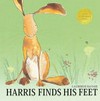 Harris finds his feet / by Catherine Rayner.