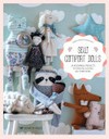 Sew cute toys : 24 gifts to make and treasure / by Karine Thiboult