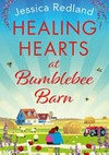 Healing hearts at Bumblebee Barn / by Jessica Redland.