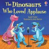 The dinosaurs who loved applause / by Russell Punter.