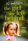 The girl she left behind / Jo Bartlett.