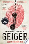 Geiger: The most gripping thriller debut since i am pilgrim. Gustaf Skördeman.