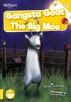 Gangsta goat ; and, The big moo / by William Anthony.