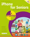 iPhone for seniors in easy steps : for all models of iPhone with iOS 15 / by Nick Vandome.