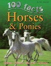 100 facts on horses and ponies / by Camilla de la Bedoyere.
