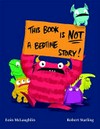 This book is not a bedtime story! / by Eoin McLaughlin