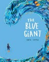The blue giant / by Katie Cottle.