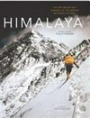 Himalaya : the exploration & conquest of the greatest mountains on earth / edited by Philip Parker ; foreword by Peter Hillary.