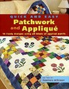 Patchwork and applique : quick and easy / edited by Rosemary Wilkinson.