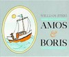 Amos & Boris / by William Steig.