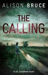 The calling / by Alison Bruce.