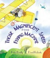 Those magnificent sheep in their flying machine / by Peter Bently, David Roberts.