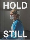 Hold still : a portrait of our nation in 2020 /