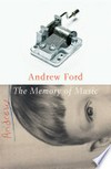 The memory of music / by Andrew Ford.