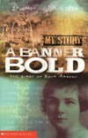 A banner bold : the diary of Rosa Aarons Ballarat goldfield, 1854