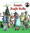 Aussie jingle bells / by Colin Buchanan and Nick Bland.