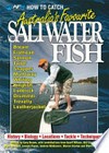 How to catch Australia's favourite saltwater fish : salmon, tailor, bream, flathead, kingfish, leatherjacket, luderick, drummer, mulloway, snapper, trevally, whiting / by Gary Brown.