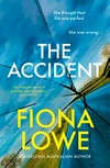 The accident / by Fiona Lowe.