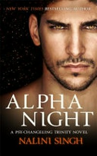 Alpha night / by Nalini Singh.