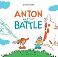 Anton and the battle /
