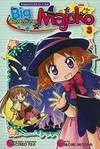 The big adventures of Majoko : Vol 3 / [Graphic novel] manga, Tomomi Mizuna ; original work/supervision, Machiko Fuji ; original illustrations, Mieko Yuchi.