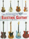 The illustrated History of the Electric Guitar