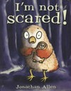 I'm not scared! / by Jonathan Allen.