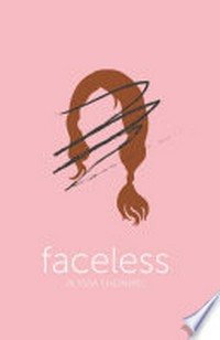 Faceless: Alyssa Sheinmel.