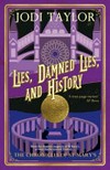 Lies, damned lies, and history : the chronicles of St Mary's book seven / by Jodi Taylor.