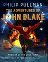 The Adventures of John Blake : Mystery of the ghost ship / by Philip Pullman ; art by Fred Fordham.