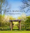 Paul Bangay's country gardens / by Paul Bangay.
