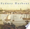 Sydney Harbour : a history / by Ian Hoskins.