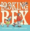 Looking for Rex / [written by] Jan Ormerod ; [illustrated by] Carol Thompson.